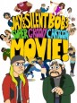 Jay and Silent Bob's Super Groovy Cartoon Movie