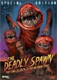 The Deadly Spawn