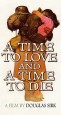 A Time to Love and a Time to Die